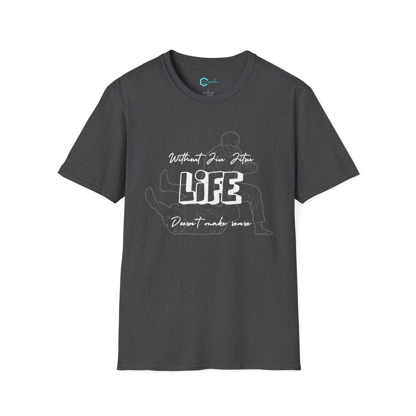 Without Jiu Jitus, Life Doesn't Make Sense