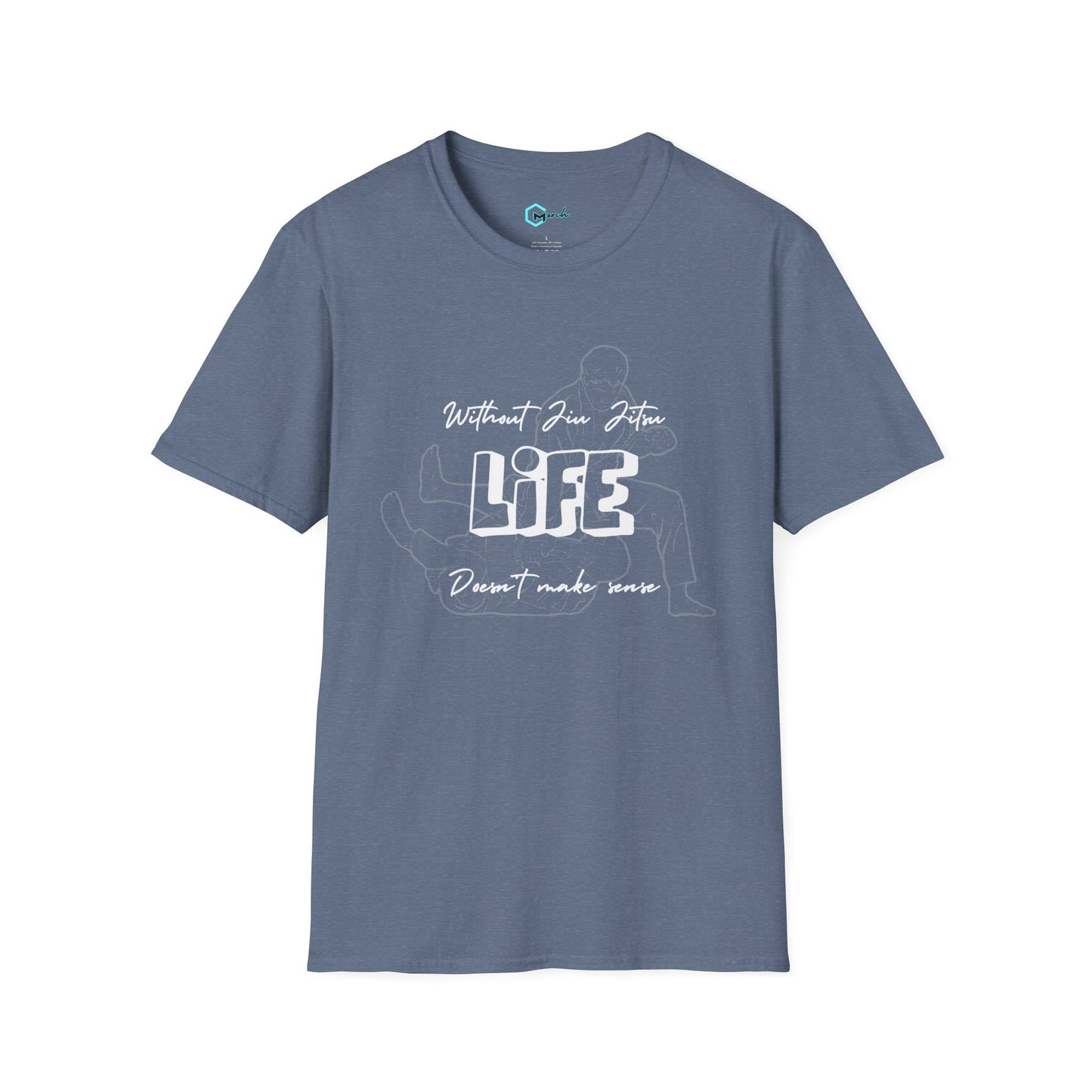Without Jiu Jitus, Life Doesn't Make Sense