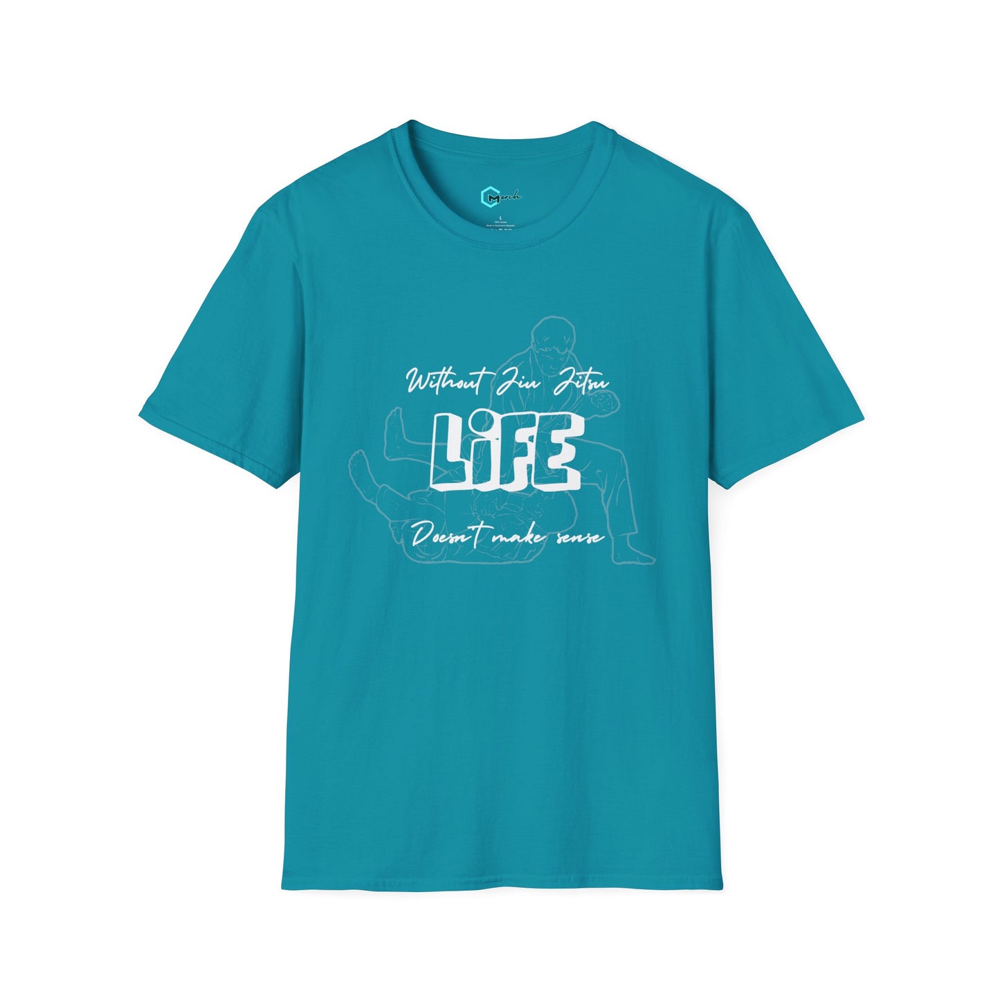 Without Jiu Jitus, Life Doesn't Make Sense